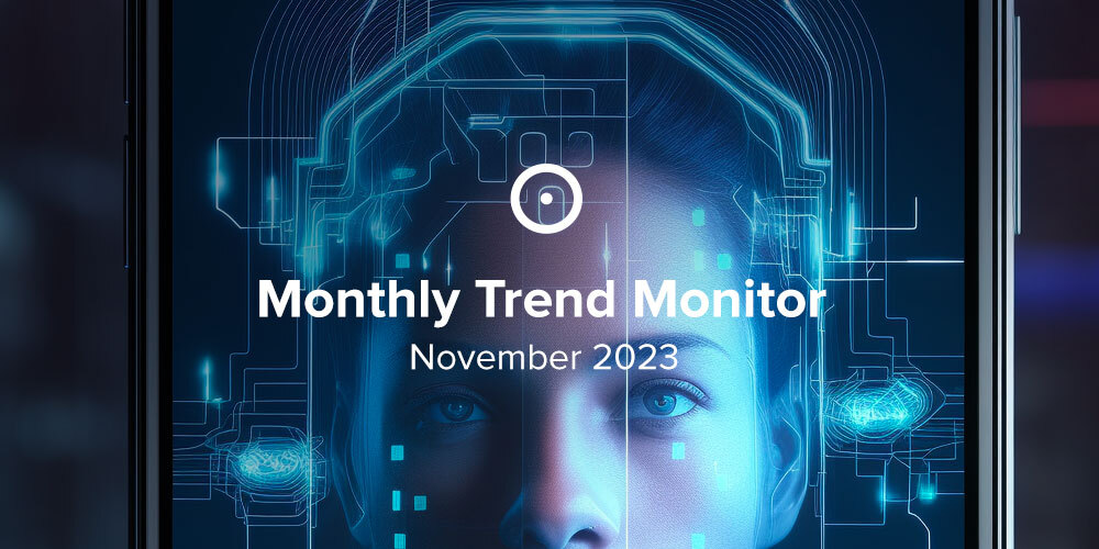 Monthly Trend Monitor: November 2023