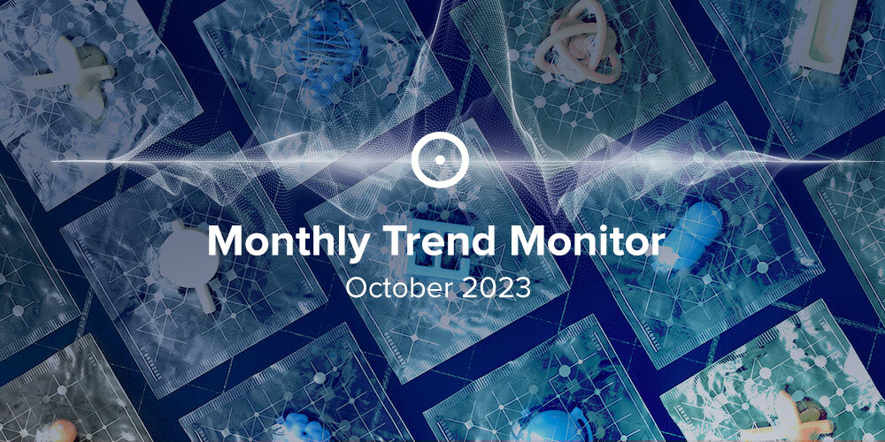 Monthly Trend Monitor: October 2023